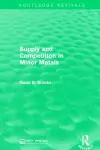 Supply and Competition in Minor Metals cover