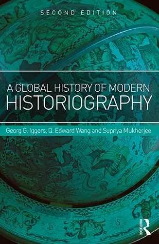 A Global History of Modern Historiography cover