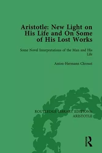 Aristotle: New Light on His Life and On Some of His Lost Works, Volume 1 cover