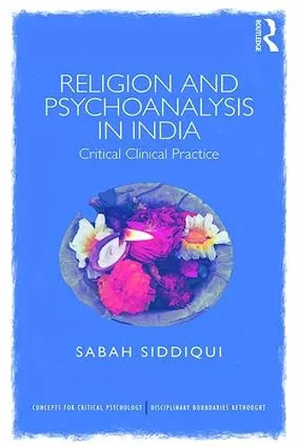 Religion and Psychoanalysis in India cover