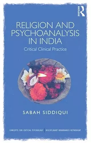 Religion and Psychoanalysis in India cover