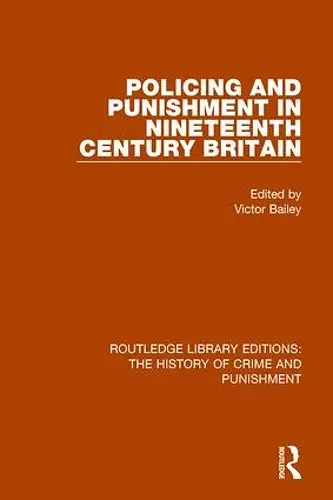 Policing and Punishment in Nineteenth Century Britain cover