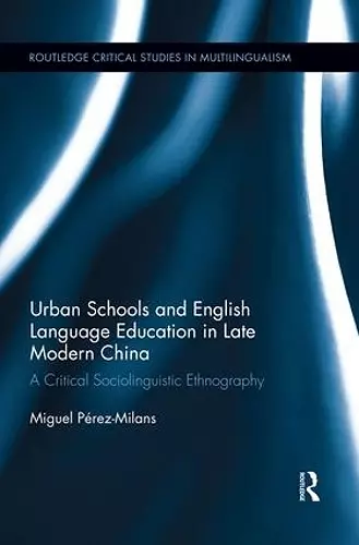 Urban Schools and English Language Education in Late Modern China cover