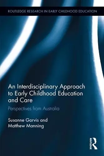 An Interdisciplinary Approach to Early Childhood Education and Care cover