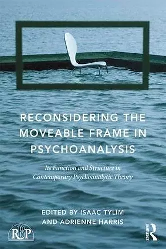 Reconsidering the Moveable Frame in Psychoanalysis cover