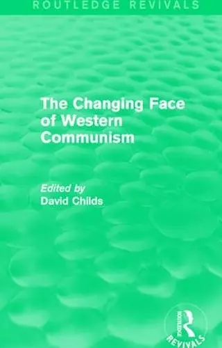 The Changing Face of Western Communism cover