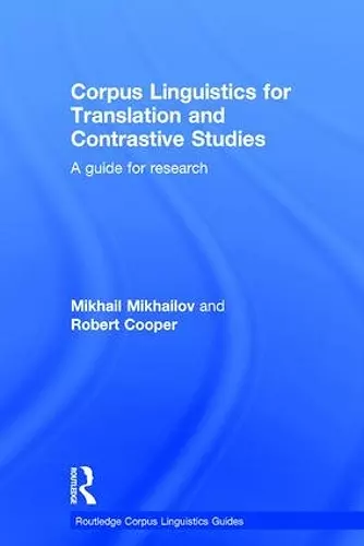 Corpus Linguistics for Translation and Contrastive Studies cover
