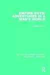 Empire Boys: Adventures in a Man's World cover