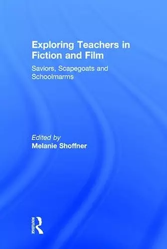 Exploring Teachers in Fiction and Film cover