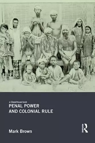 Penal Power and Colonial Rule cover