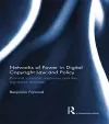 Networks of Power in Digital Copyright Law and Policy cover