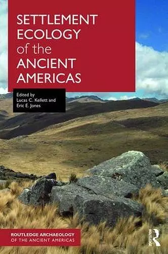 Settlement Ecology of the Ancient Americas cover