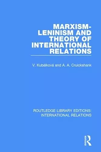 Marxism-Leninism and the Theory of International Relations cover