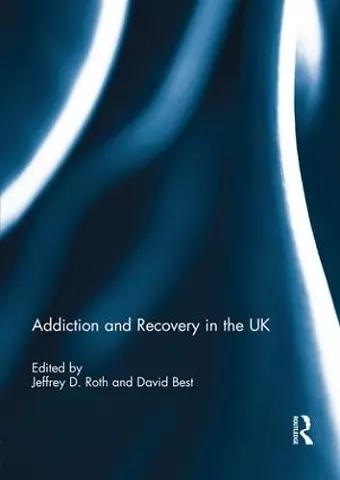 Addiction and Recovery in the UK cover