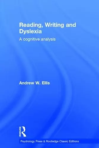 Reading, Writing and Dyslexia cover