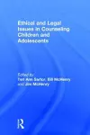 Ethical and Legal Issues in Counseling Children and Adolescents cover