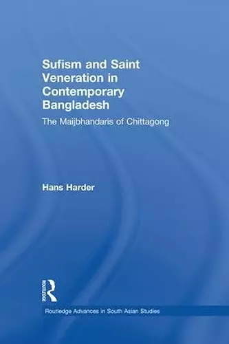 Sufism and Saint Veneration in Contemporary Bangladesh cover