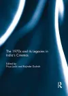 The 1970s and its Legacies in India's Cinemas cover