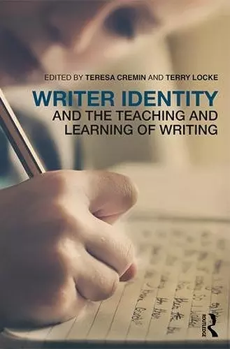 Writer Identity and the Teaching and Learning of Writing cover