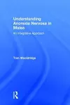 Understanding Anorexia Nervosa in Males cover