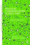 Political Communication in Real Time cover