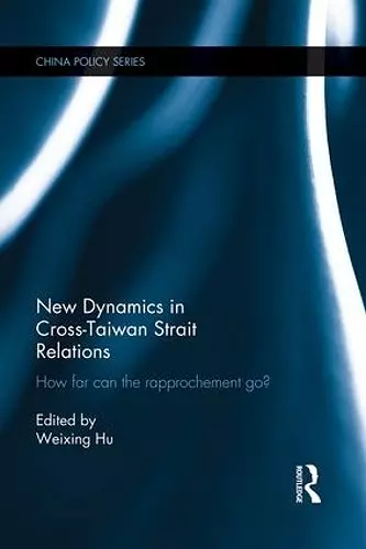 New Dynamics in Cross-Taiwan Strait Relations cover