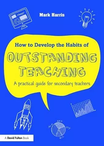 How to Develop the Habits of Outstanding Teaching cover