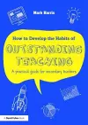 How to Develop the Habits of Outstanding Teaching cover