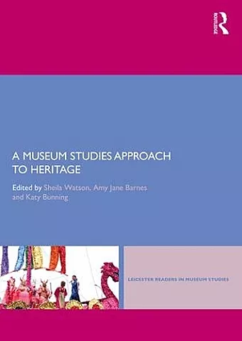 A Museum Studies Approach to Heritage cover