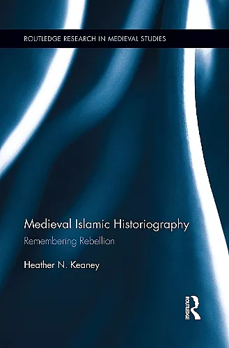 Medieval Islamic Historiography cover