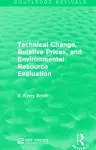 Technical Change, Relative Prices, and Environmental Resource Evaluation cover