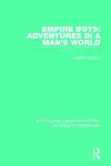 Empire Boys: Adventures in a Man's World cover