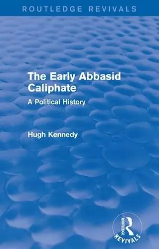 The Early Abbasid Caliphate cover