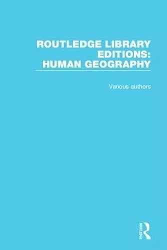 Routledge Library Editions: Human Geography cover