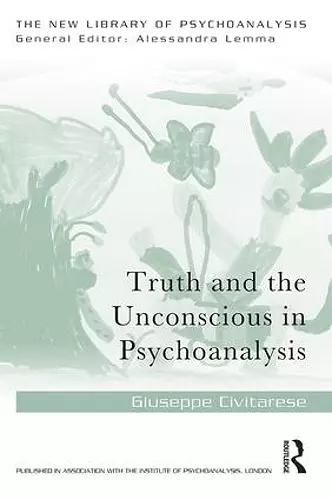 Truth and the Unconscious in Psychoanalysis cover