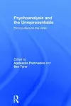Psychoanalysis and the Unrepresentable cover