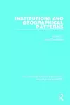 Institutions and Geographical Patterns cover