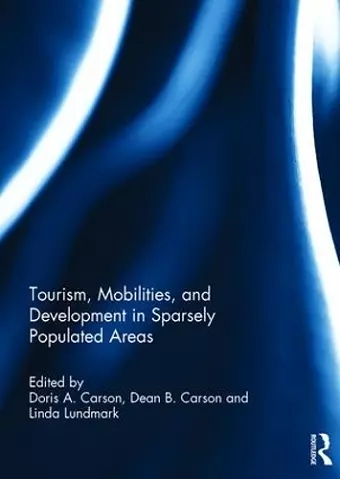 Tourism, Mobilities, and Development in Sparsely Populated Areas cover