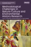 Methodological Challenges in Nature-Culture and Environmental History Research cover