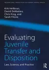 Evaluating Juvenile Transfer and Disposition cover