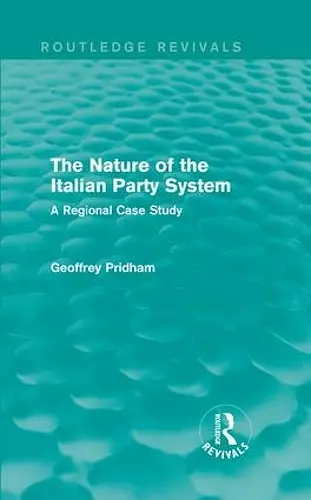 The Nature of the Italian Party System cover