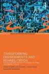 Transforming Environments and Rehabilitation cover