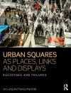 Urban Squares as Places, Links and Displays cover