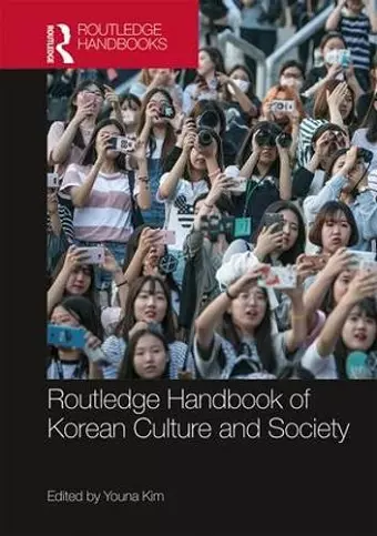 Routledge Handbook of Korean Culture and Society cover