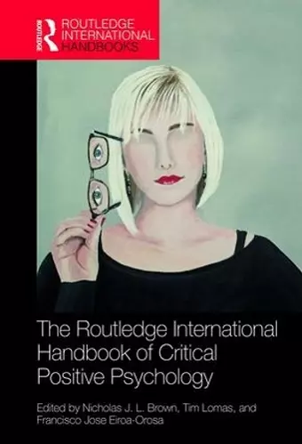 The Routledge International Handbook of Critical Positive Psychology cover