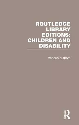 Routledge Library Editions: Children and Disability cover