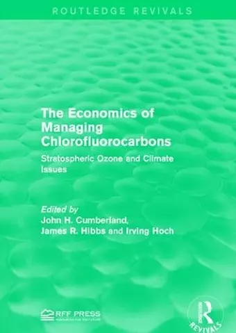 The Economics of Managing Chlorofluorocarbons cover