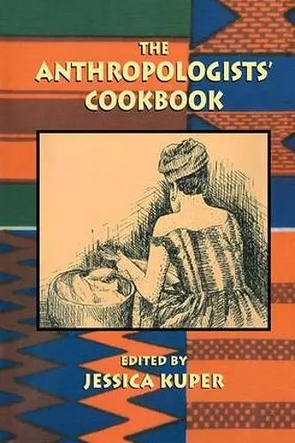 The Anthropologists' Cookbook cover