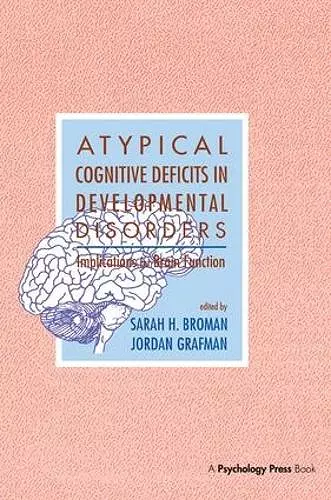 Atypical Cognitive Deficits in Developmental Disorders cover