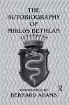 Autobiography Of Miklos Bethlen cover